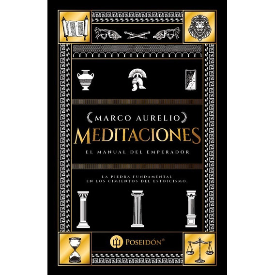 Libro Meditaciones - Marco Aurelio - Poseidón: El manual del emperador, de Marco Aurelio. Editorial Poseidon, tapa blanda, edición 1 en español, 2023