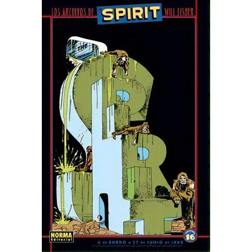 Los Archivos De The Spirit 16, De Eisner, Will. Editorial Norma Editorial, S.a., Tapa Blanda En Español