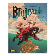 Brujeando Vol. 3 - Ed. Norma - Juanjo Guarnido