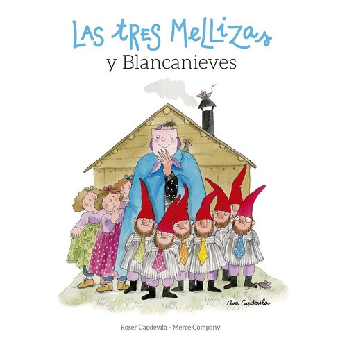 Las Tres Mellizas Y Blancanieves, De Roser Capdevila; Mercè Company. Editorial Lectio, Tapa Blanda En Español