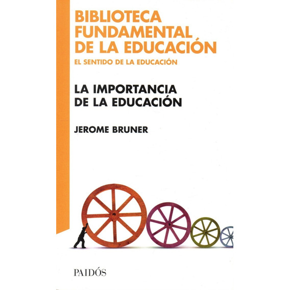 Libro: La Importancia De La Educación / Jerome Bruner