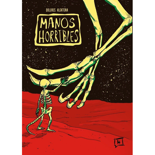 Manos Horribles - Dolores Alcatena