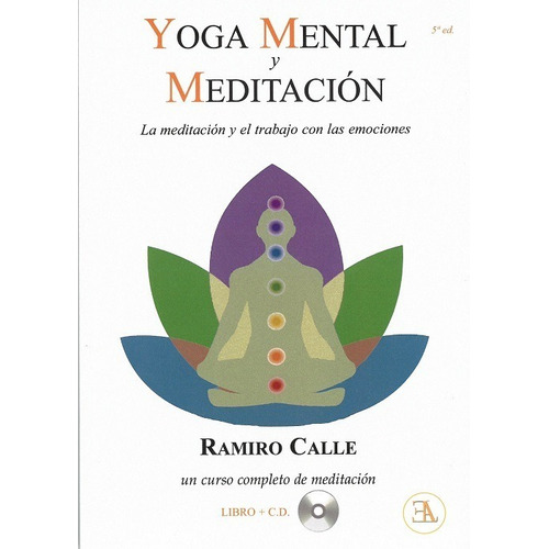 YOGA MENTAL Y MEDITACION, de Ramiro A. Calle. Editorial ELA en español