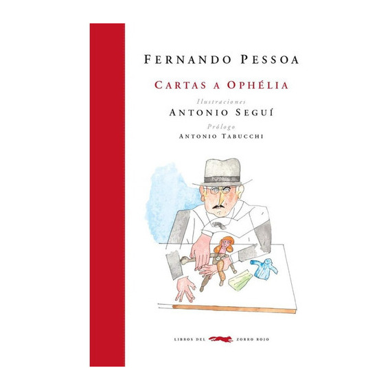 Cartas A Ophélia, De Fernando Pessoa. Editorial Libros Del Zorro Rojo En Español