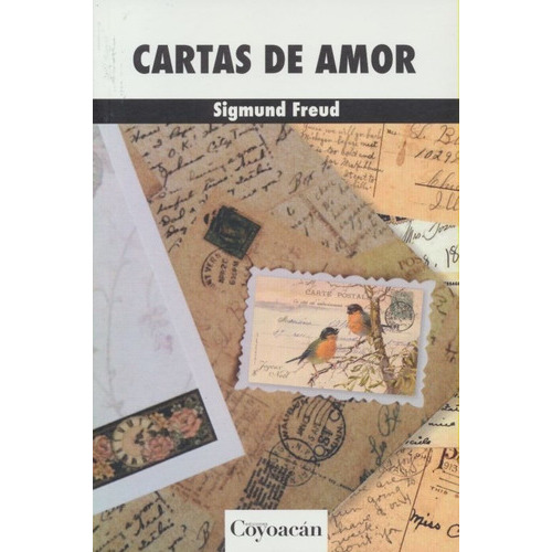 Cartas De Amor, De Sigmund, Freud., Vol. No. Editorial Ediciones Coyoacán, Tapa Blanda En Español, 1
