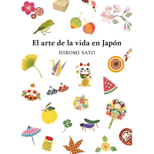 Libro El Arte De La Vida En Japon