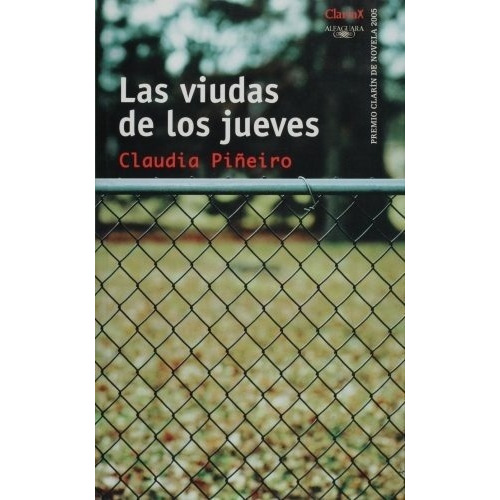 Las Viudas De Los Jueves - Piñeiro, Claudia, de Piñeiro, Claudia. Editorial Alfaguara en español
