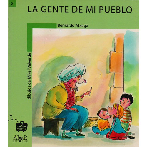 La Gente De Mi Pueblo, De Bernardo Atxaga. Editorial Promolibro, Tapa Blanda, Edición 2005 En Español