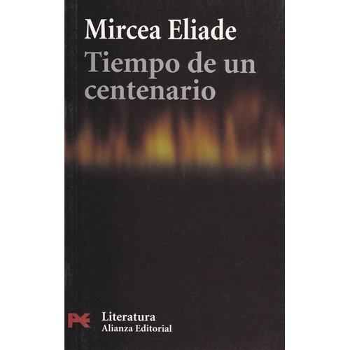 Tiempo De Un Centenario - Mircea Eliade - Ed. Alianza