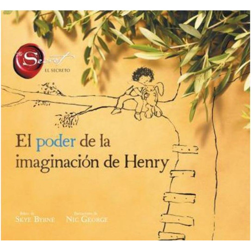 El Poder De La Imaginacion De Henry - Skye Byrne / G. Nic
