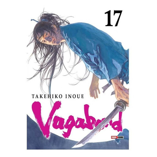 Vagabond: Vagabond, De Takehiko Inoue. Serie Vagabond, Vol. 17. Editorial Panini, Tapa Blanda, Edición 1 En Español, 2021