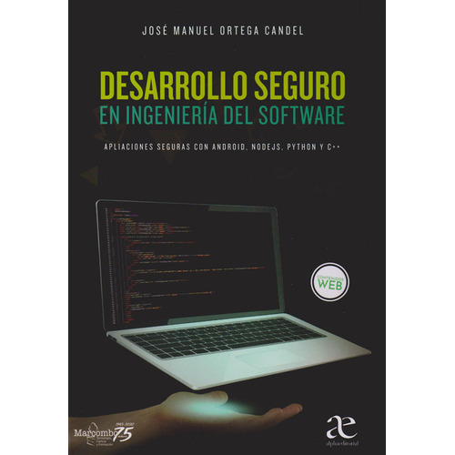 Desarrollo Seguro En Ingeniería Del Software, De Ortega. Editorial Alfaomega, Tapa Blanda, Edición Alfaomega En Español, 2020