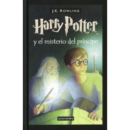 Harry Potter Y El Misterio Del Príncipe / J. K. Rowling