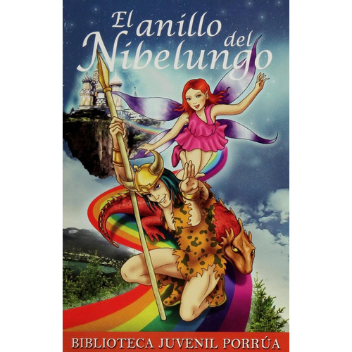 El Anillo Del Nibelungo: No, de Sin ., vol. 1. Editorial Porrua, tapa pasta blanda, edición 3 en español, 2004