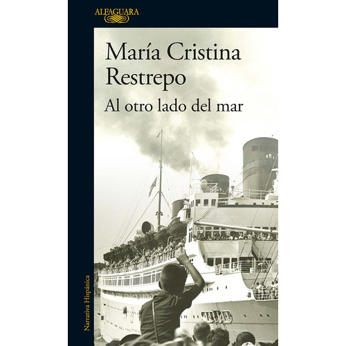 Al Otro Lado Del Mar, De María Cristina Restrepo. Editorial Penguin Random House, Tapa Blanda, Edición 2017 En Español