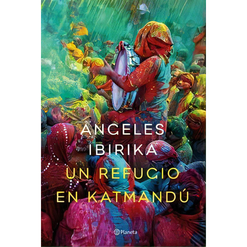 Un Refugio En Katmandãâº, De Ibirika, Ángeles. Editorial Planeta, Tapa Blanda En Español