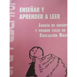 Enseñar Y Aprender A Leer Jardin De Infantes Y Primer Ciclo 