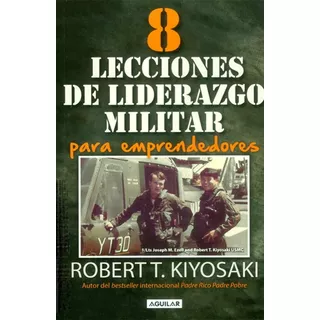 8 Lecciones De Liderazgo Militar Para Emprendedores