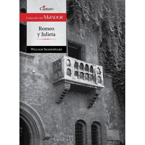 Romeo y Julieta, de Willian Shakespeare. Editorial Cántaro en español, 2012