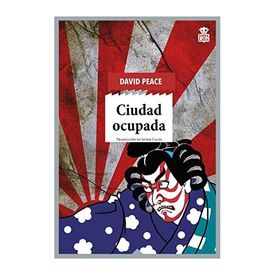 Libro: Ciudad Ocupada. Peace, David. Hoja De Lata