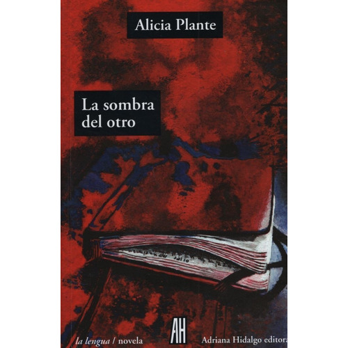 La Sombra Del Otro - Plante, Alicia