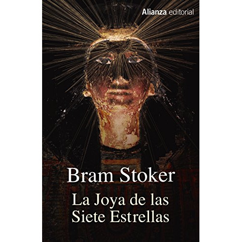 La Joya De Las Siete Estrellas, De Stoker, Bram. Editorial Alianza, Tapa Blanda En Español, 9999