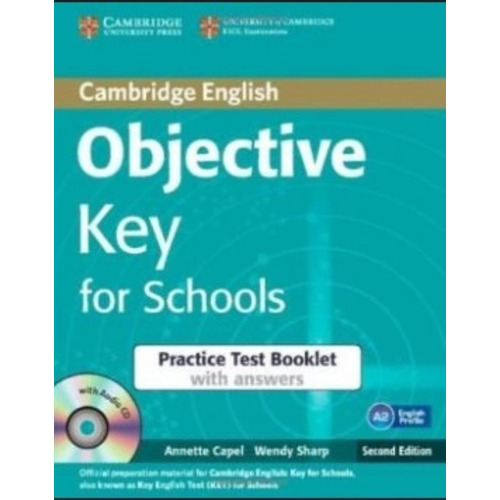 Objective Key For Schools (2nd.edition) - Student's Pack (book With Cd-rom + Practice Test Booklet), De Capel, Annette. Editorial Cambridge University Press, Tapa Blanda En Inglés Internacional, 2013