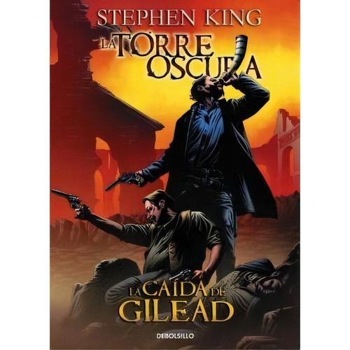 La Torre Oscura La Caida De Gilead (grafica) / Stephen King