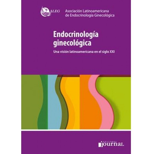 Endocrinología Ginecológica Una Visión Latinoamericana