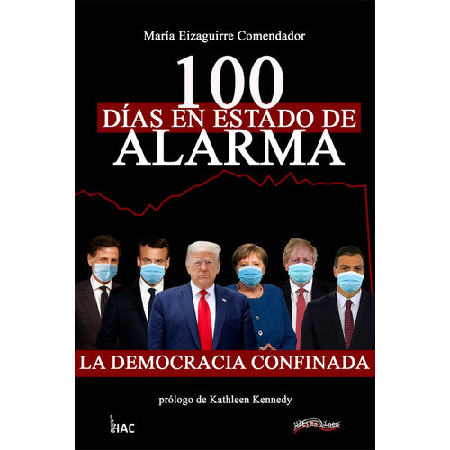 100 Dãâas En Estado De Alarma, De Eizaguirre Comendador, María. Editorial Ultima Linea, Tapa Blanda En Español
