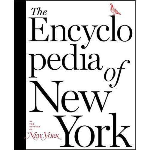 The Encyclopedia Of New York, De The Editors Of New York Magazine. Editorial Avid Reader Press / Simon & Schuster En Inglés