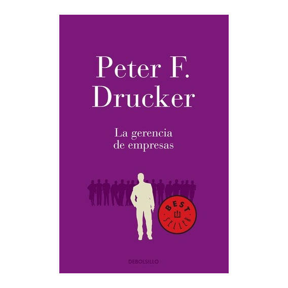 Gerencia De Empresas, La - Peter F. Drucker