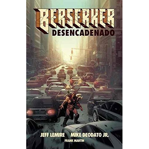 BERSERKER DESENCADENADO 1, de Lemire, Jeff. Editorial PANINI COMICS, tapa dura en español