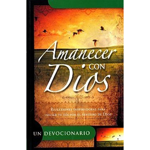 Amanecer Con Dios. Un Devocionario, De Editorial Unilit. Editorial Unilit, Tapa Blanda, Edición 1.0 En Español, 2010