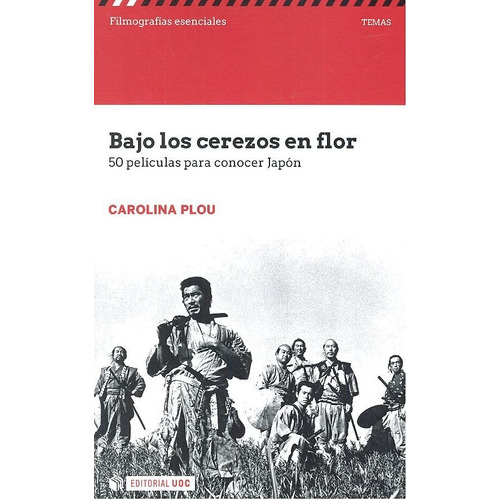 Bajo Los Cerezos En Flor. 50 Pelãâculas Para Conocer Japãâ³n, De Plou Anadón, Carolina. Editorial Uoc, S.l., Tapa Blanda En Español