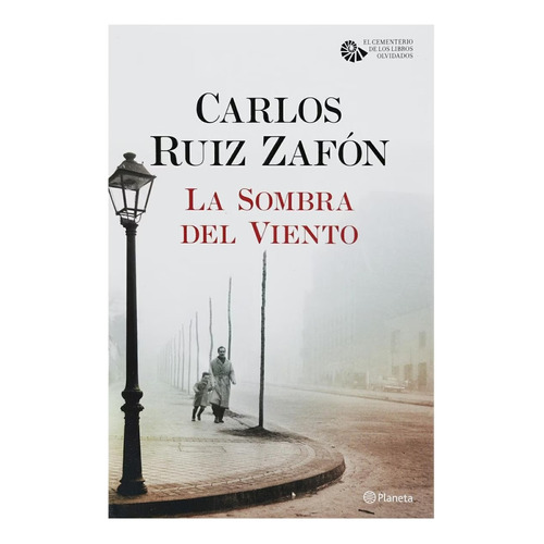 La Sombra Del Viento - Carlos Ruiz Zafón - Planeta