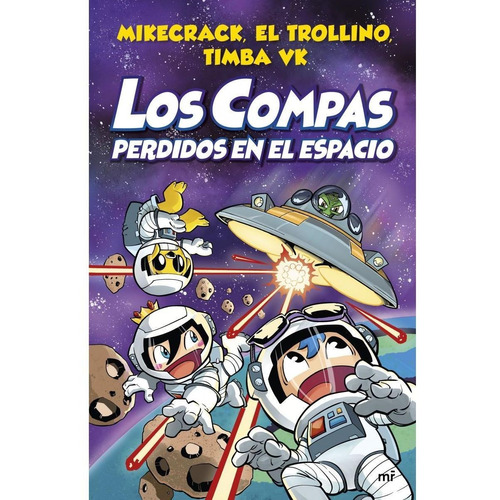 Los Compas Perdidos En El Espacio