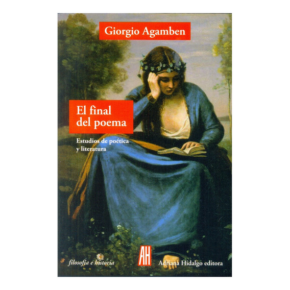 El Final Del Poema - Giorgio Agamben