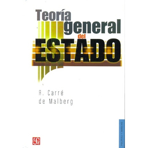 Teoria General Del Estado - Carre De Malberg R