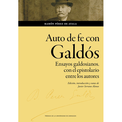 Auto De Fe Con Galdos, De Perez De Ayala, Ramon. Editorial Prensas De La Universidad De Zaragoza, Tapa Blanda En Español