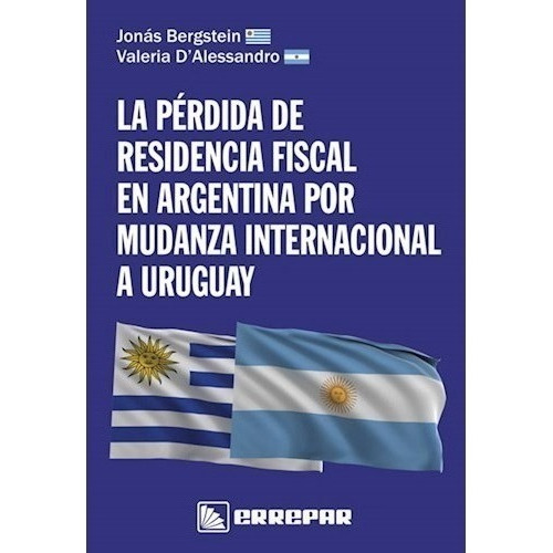 La Pérdida De Residencia Fiscal En Argentina Por Mudanza Int
