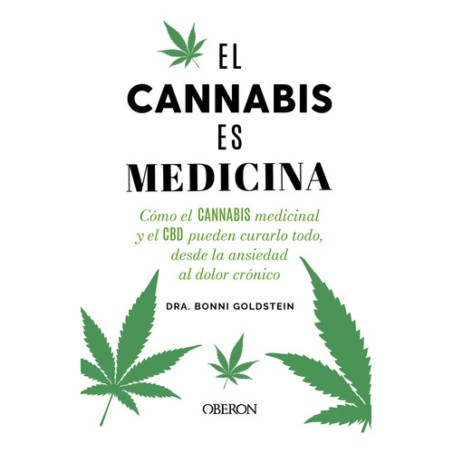 El Cannabis Es Medicina, De Goldstein, Bonni., Vol. 0. Editorial Anaya Multimedia, Tapa Blanda En Español, 2023