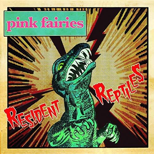 Cd Resident Reptiles - Pink Fairies