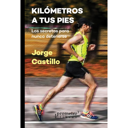 Kilometros A Tus Pies - Jorge Castillo