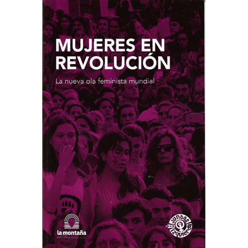 Mujeres En Revolución Nueva Ola Feminista (lm)