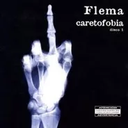 Cd Flema - Caretofobia 1 (2011)