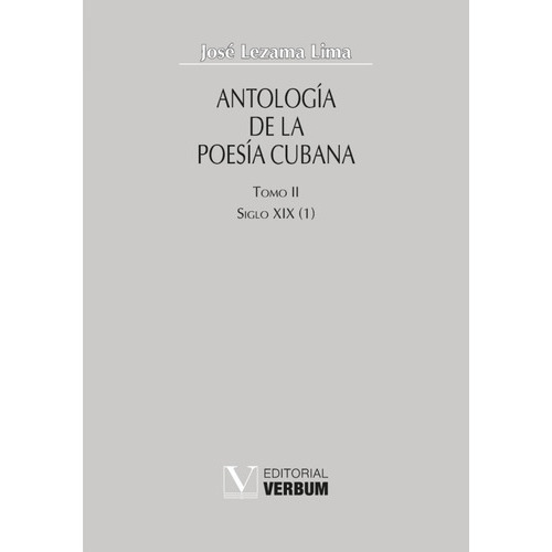 Antología De La Poesía Cubana. Tomo Ii, De José Lezama Lima. Editorial Verbum, Tapa Blanda En Español, 2002