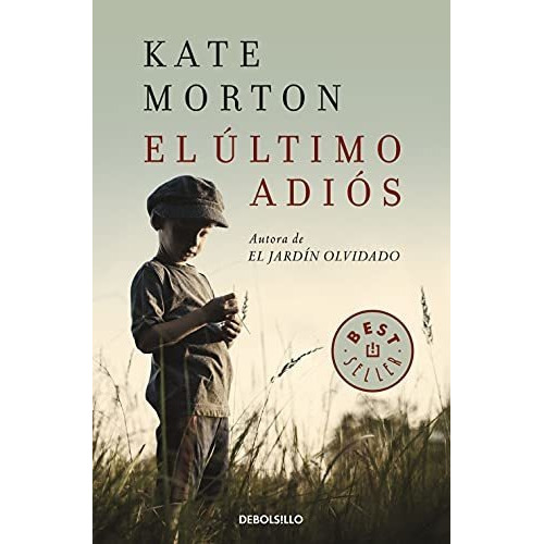 Libro : El Ultimo Adios / The Lake House - Morton, Kate