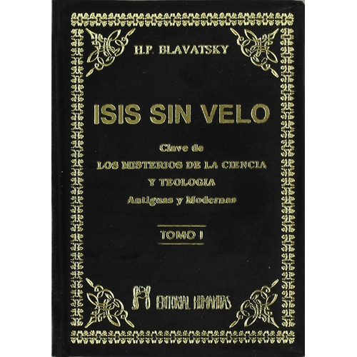 Libro Isis Sin Velo I [ Pasta Dura ] Madame Blavatsky