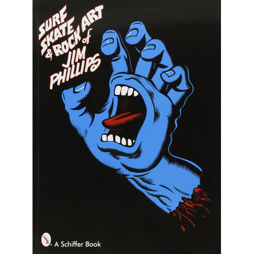 Libro Jim Phillips - Surf, Skate & Rock Art - Santa Cruz